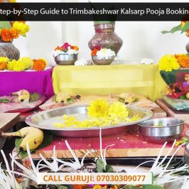 A Step by Step Guide to Trimbakeshwar Kalsarp Pooja Booking